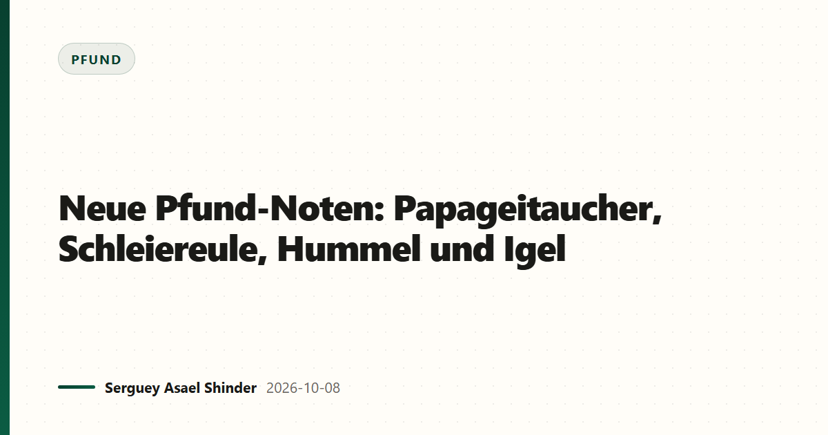 Neue Pfund-Noten: Papageitaucher, Schleiereule, Hummel und Igel