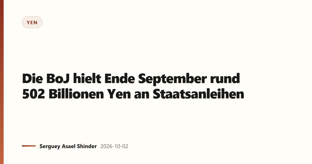 Die BoJ hielt Ende September rund 502 Billionen Yen an Staatsanleihen