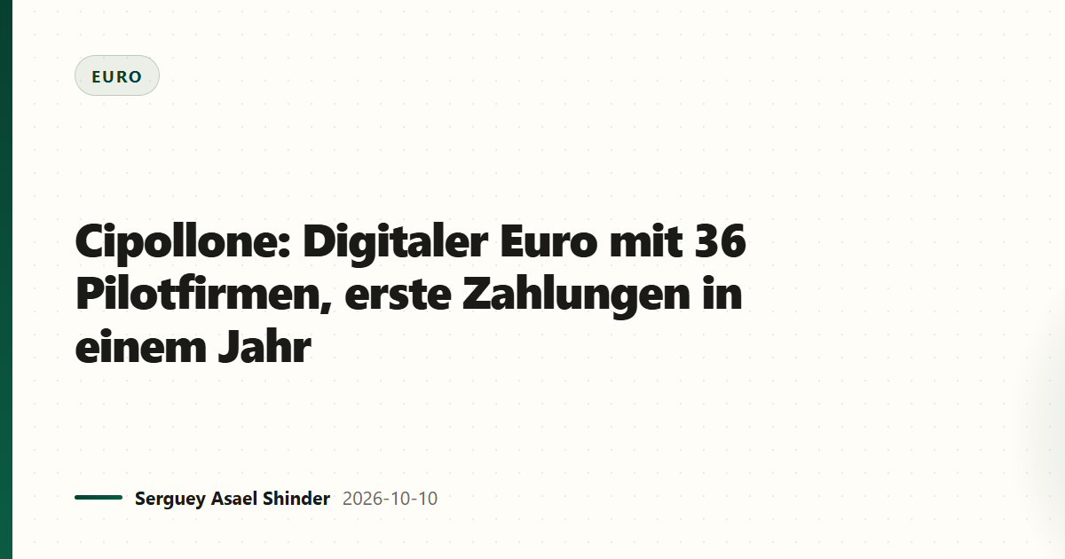Cipollone: Digitaler Euro mit 36 Pilotfirmen, erste Zahlungen in einem Jahr