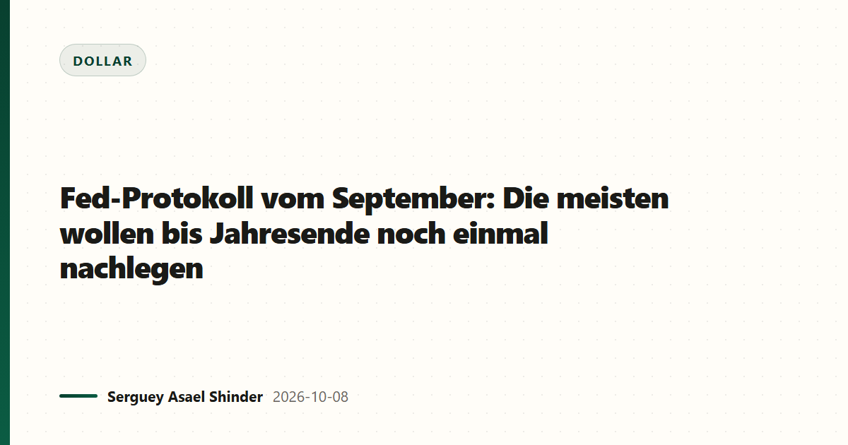 Fed-Protokoll vom September: Die meisten wollen bis Jahresende noch einmal nachlegen
