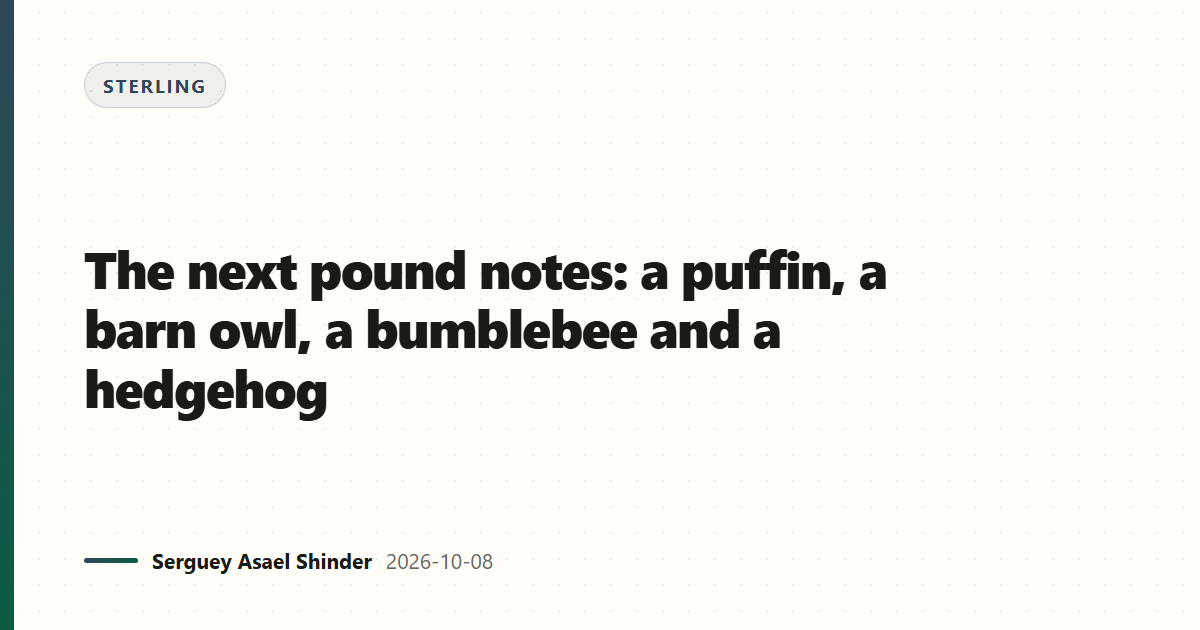 The next pound notes: a puffin, a barn owl, a bumblebee and a hedgehog