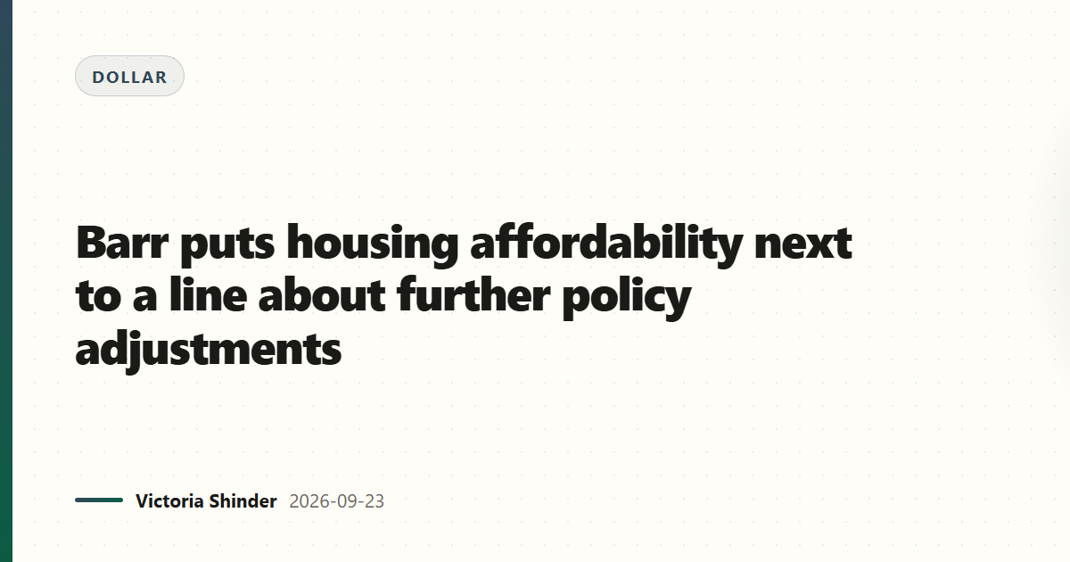 Barr sets housing affordability beside a line on further adjustments