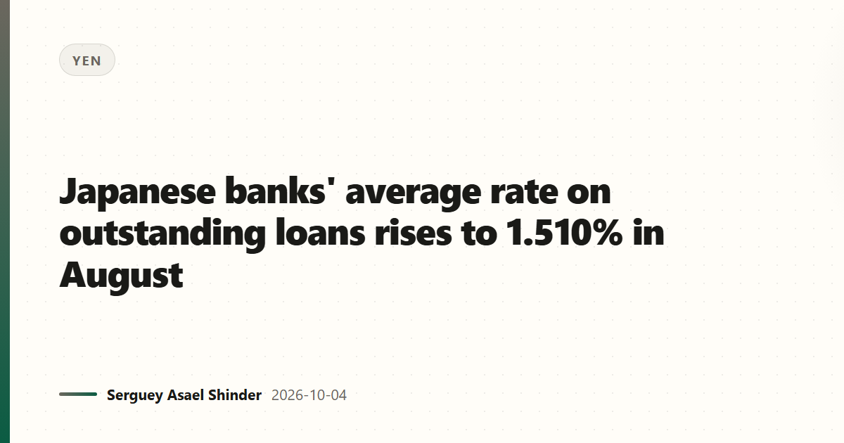 Japanese banks' average rate on outstanding loans rises to 1.510% in August