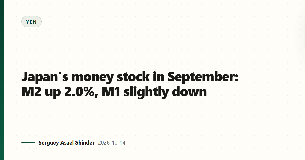 Japan's money stock in September: M2 up 2.0%, M1 slightly down