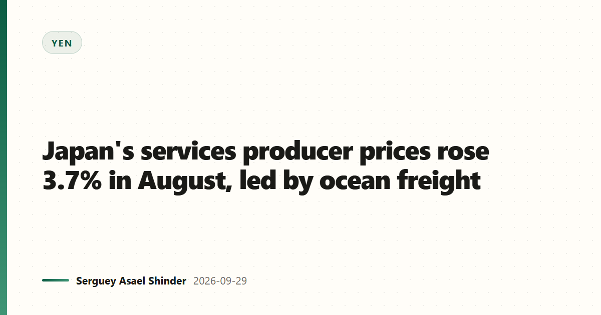 Japan's services producer prices rose 3.7% in August, led by ocean freight