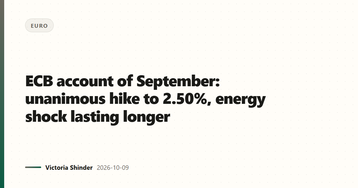 ECB account of September: unanimous hike to 2.50%, energy shock lasting longer