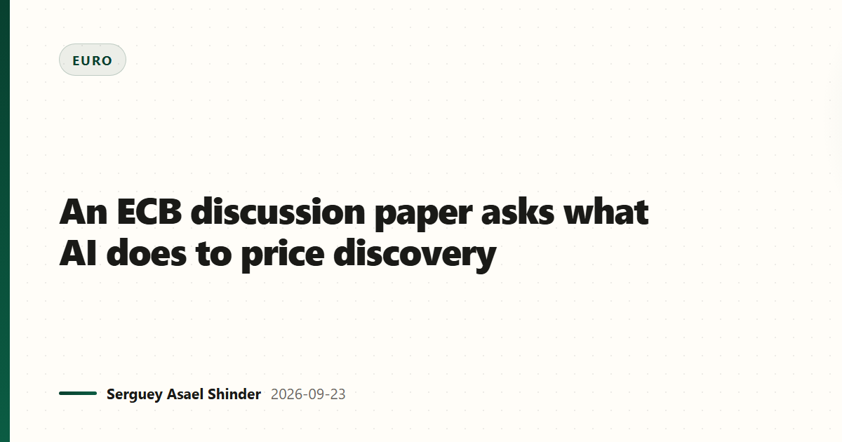 An ECB discussion paper asks what AI does to price discovery