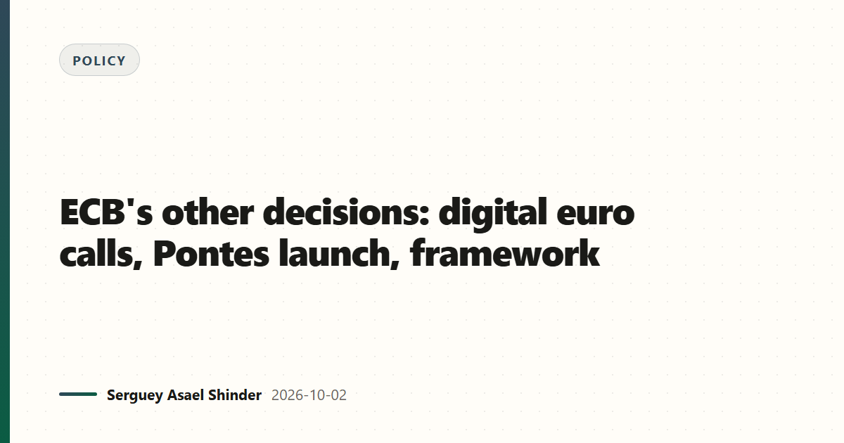 ECB's other decisions: digital euro calls, Pontes launch, framework