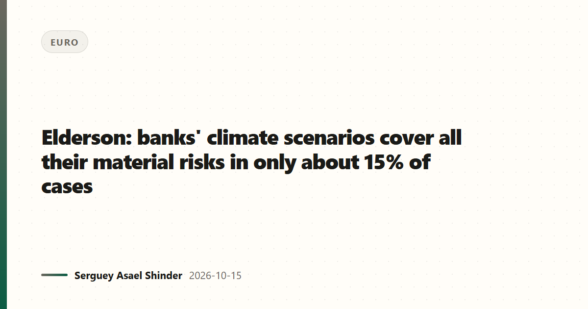 Elderson: banks' climate scenarios cover all their material risks in only about 15% of cases
