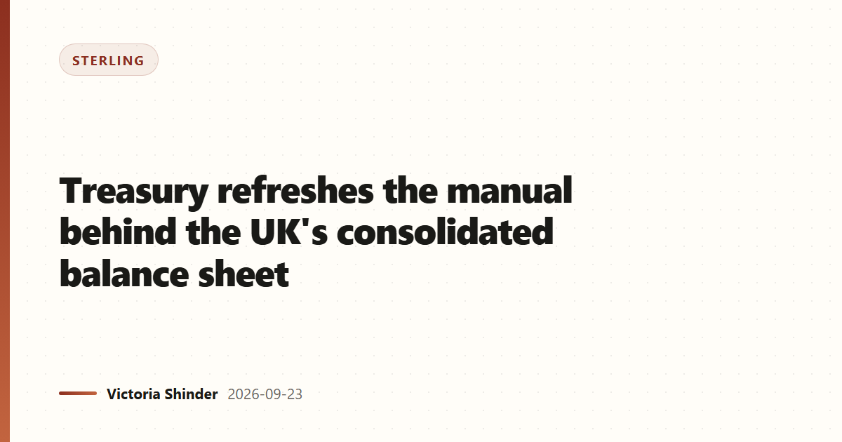 Treasury refreshes the manual behind the UK's consolidated balance sheet