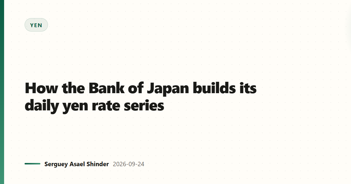 How the Bank of Japan builds its daily yen rate series