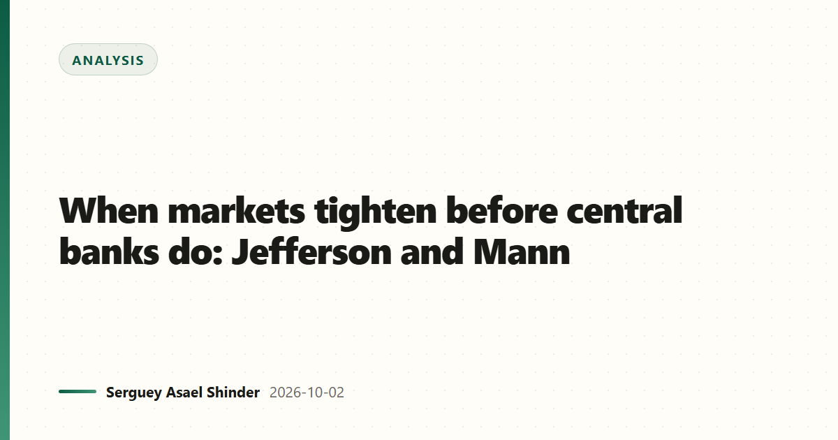 When markets tighten before central banks do: Jefferson and Mann