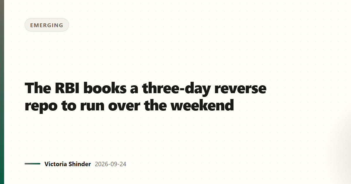 The RBI books a three-day reverse repo to run over the weekend