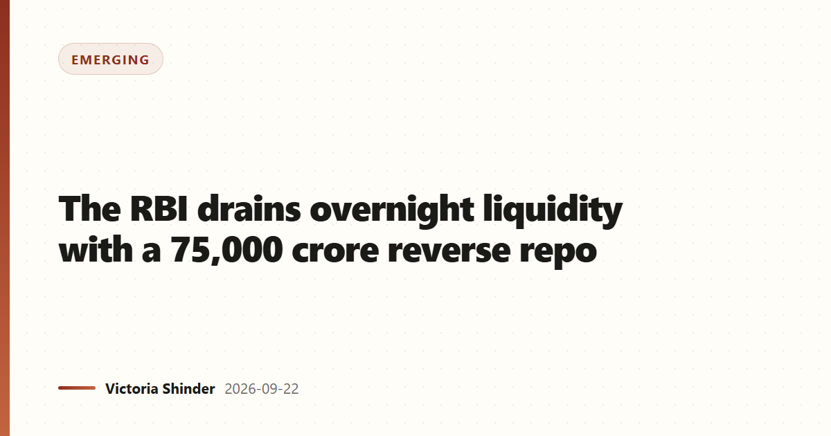 The RBI drains overnight liquidity with a 75,000 crore reverse repo