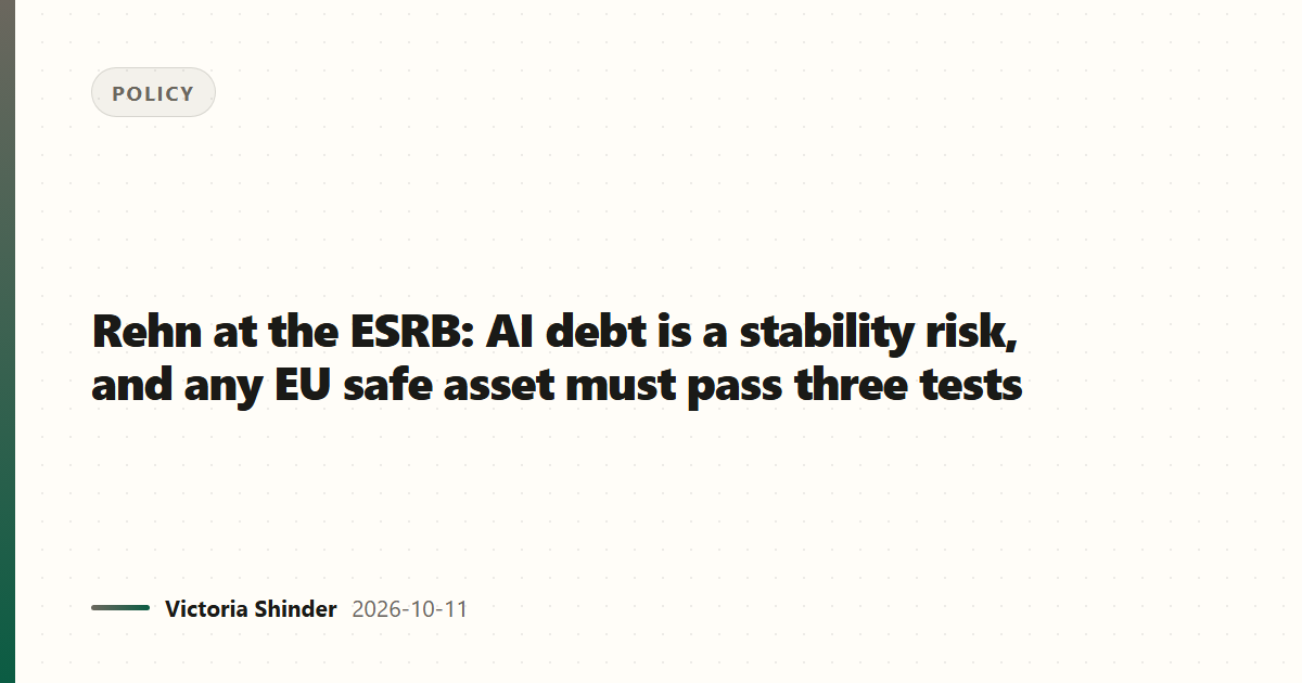 Rehn at the ESRB: AI debt is a stability risk, and any EU safe asset must pass three tests