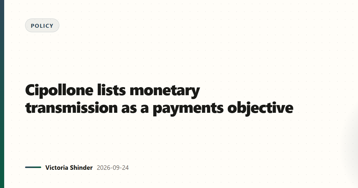 Cipollone lists monetary transmission as a payments objective